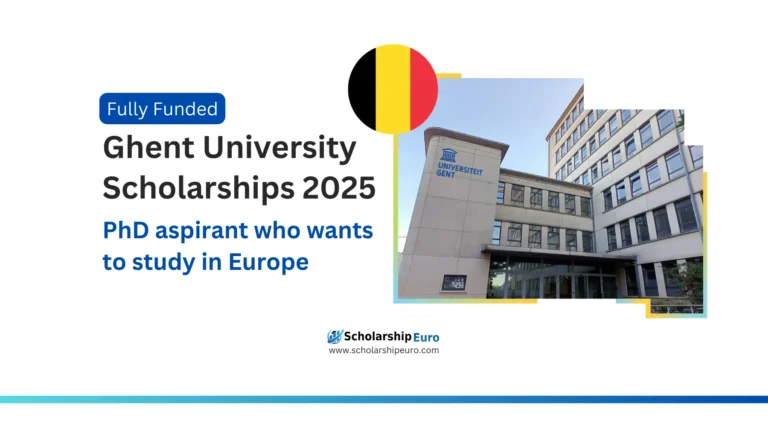 Get all information about fully funded phd scholarships in Ghent University Belgium