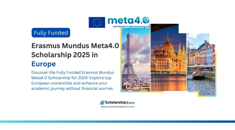 Erasmus Mundus Meta4.0 Scholarship 2025 in Europe | Fully Funded