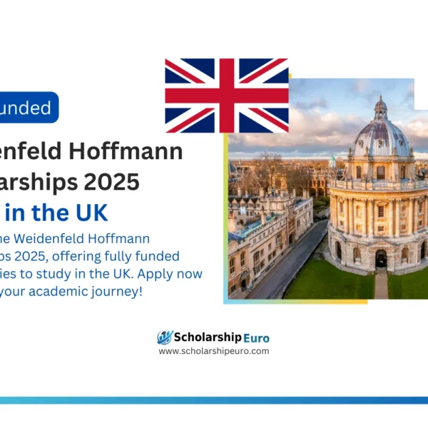 Weidenfeld Hoffmann Scholarships 2025 in UK