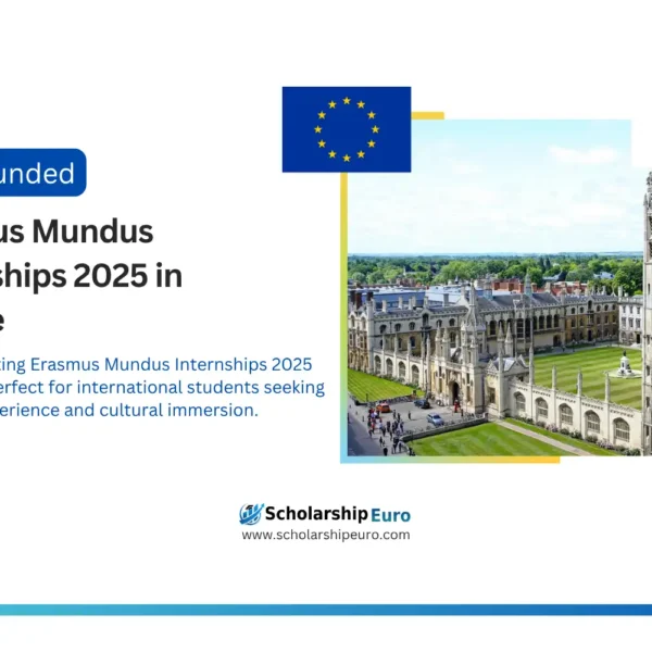 Erasmus Mundus Internships 2025 in Europe | For International Students